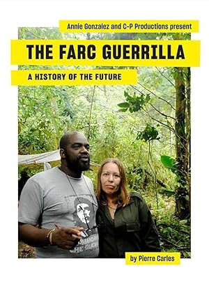 Guérilla des FARC, l’avenir a une histoire (2024)